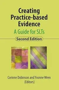 Creating Practice–based Evidence A Guide for SLTs, 2nd edition 2019