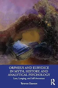 Orpheus and Eurydice in Myth, History, and Analytical Psychology (PDF)