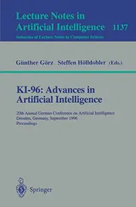 KI–96 Advances in Artificial Intelligence 20th Annual German Conference on Artificial Intelligence Dresden, Germany, Septembe