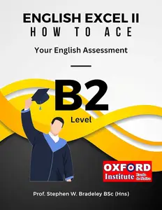 English Excel II How to Ace Your B2 Level English Assessment