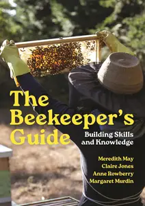 The Beekeeper's Guide Building Skills and Knowledge