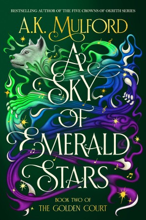 A Sky of Emerald Stars: A Novel - A.K. Mulford