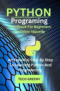 Python Programming Handbook For Cyber Security