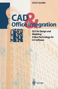 CAD & Office Integration OLE for Design and Modeling. A New Technology for CA Software