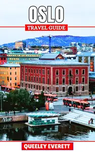 Oslo Travel Guide 2025