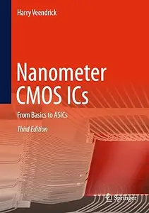 Nanometer CMOS ICs From Basics to ASICs, 3rd Edition (ePUB)