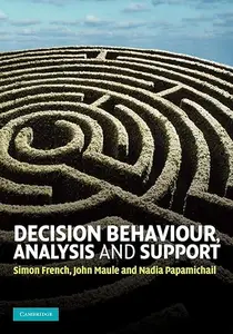 Decision Behaviour, Analysis and Support