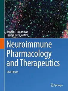 Neuroimmune Pharmacology and Therapeutics (3rd Edition)