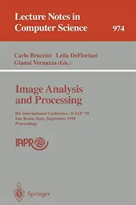 Image Analysis and Processing 8th International Conference, ICIAP'95 San Remo, Italy, September 13–15, 1995 Proceedings