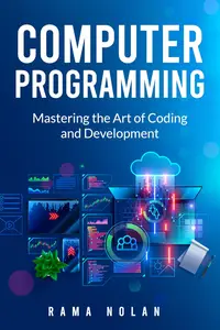 Computer Programming Mastering the art of coding and development