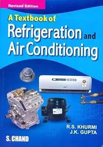 A Textbook of Refrigeration and Air Conditioning