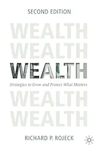 Wealth Strategies to Grow and Protect What Matters