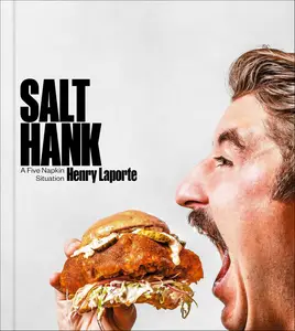 Salt Hank A Five Napkin Situation (A Cookbook)