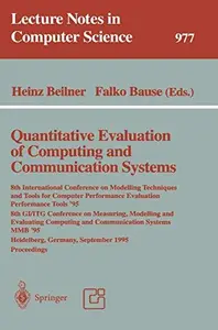 Quantitative Evaluation of Computing and Communication Systems 8th International Conference on Modelling Techniques and Tools