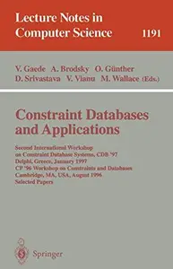 Constraint Databases and Applications Second International Workshop on Constraint Database Systems, CDB '97 Delphi, Greece, Ja