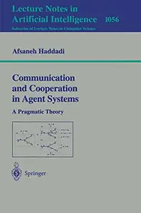 Communication and Cooperation in Agent Systems A Pragmatic Theory