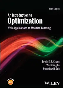 An Introduction to Optimization With Applications to Machine Learning, 5th Edition