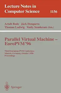 Parallel Virtual Machine – EuroPVM '96 Third European PVM Conference Munich, Germany, October 7–9, 1996 Proceedings