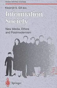 Information Society New Media, Ethics and Postmodernism