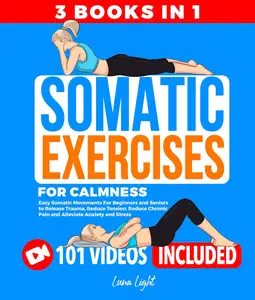 Somatic Exercises for Calmness – 3 Books in 1