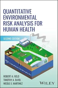 Quantitative Environmental Risk Analysis for Human Health, 2nd Edition