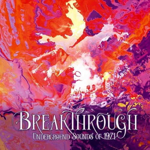 VA - Breakthrough (Underground Sounds Of 1971)(2021) 4CD  Lossless