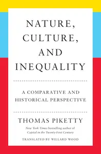 Nature, Culture, and Inequality A Comparative and Historical Perspective