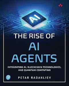 The Rise of AI Agents Integrating AI, Blockchain Technologies, and Quantum Computing