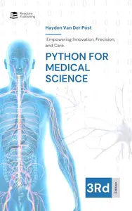 Python for Medical Science 2025 Empowering Innovation, Precision, and Care