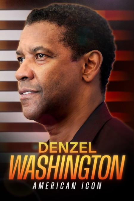 Denzel WashingTon American Icon (2024) 720p WEBRip x264-GalaxyRG