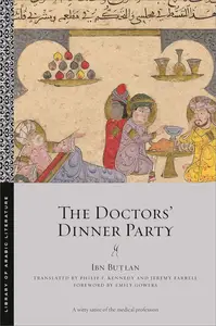 The Doctors' Dinner Party (Library of Arabic Literature)