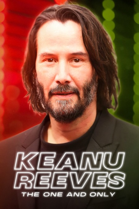 Keanu Reeves The One And Only (2024) 720p WEBRip x264-GalaxyRG