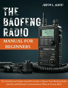 The Baofeng Radio Manual for Beginners