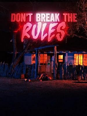 Dont Break The Rules (2024) 720p WEB h264-DiRT