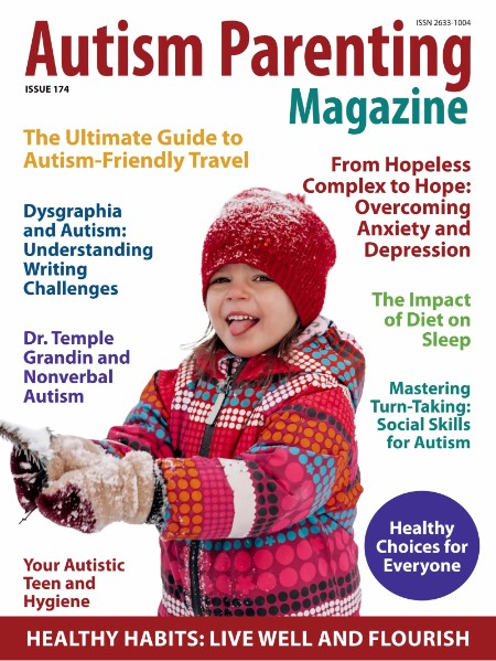 Autism Parenting - Issue 174 2024