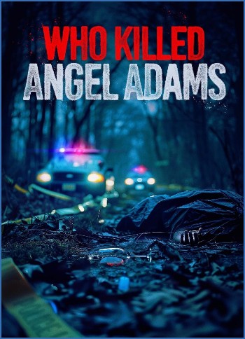 Who Killed Angel Adams 2024 1080p WEBRip-SMILEY