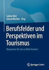 Berufsfelder und Perspektiven im Tourismus