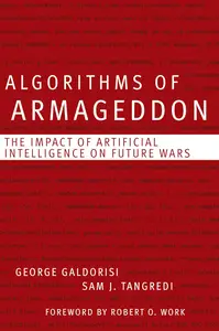 Algorithms of Armageddon The Impact of Artificial Intelligence on Future Wars