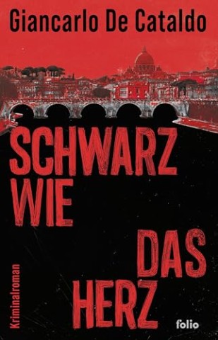 Cover: De Cataldo, Giancarlo - Schwarz wie das Herz
