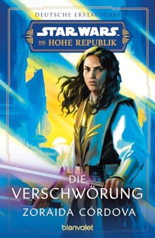 Cover: C&oacute;rdova, Zoraida - Star Wars&trade; Die Hohe Republik - Die Verschw&ouml;rung