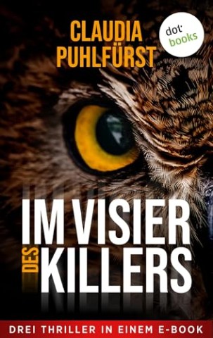 Cover: Claudia Puhlf&uuml;rst - Im Visier des Killers