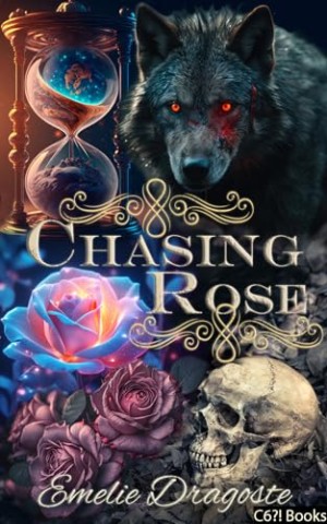 Cover: Emelie Dragoste - Chasing Rose: Werwolf Boss Romanze & &uuml;bersinnlicher Horror: Paranormaler Ceo Soul Mate Zeitreise Liebesroman mit sinnlichen Liebesszenen (Krieger des Lichts 1)