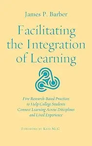 Facilitating the Integration of Learning