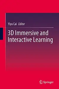 3D Immersive and Interactive Learning