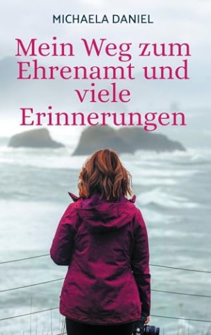 Daniel, Michaela - Mein Weg zum Ehrenamt und viele Erinnerungen