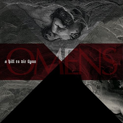 A Hill To Die Upon - Omens (2011) (LOSSLESS)