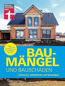 Baumängel und Bauschäden