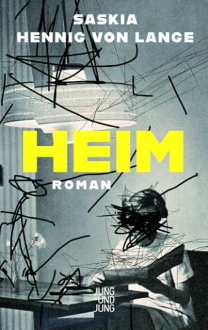 Cover: Hennig von Lange, Saskia - Heim