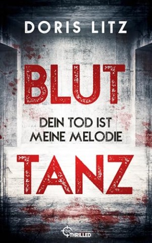 Cover: Doris Litz - Lina Saint-George 4 - Bluttanz - Dein Tod ist meine Melodie