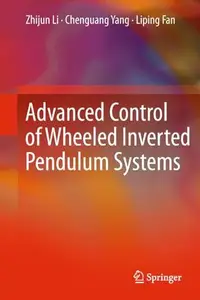 Advanced Control of Wheeled Inverted Pendulum Systems